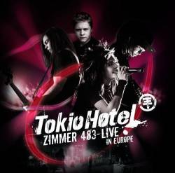 Tokio Hotel : Zimmer 483 - Live in Europe
